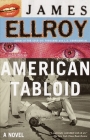 American Tabloid: Underworld USA (1) (Underworld USA Trilogy #1) By James Ellroy Cover Image