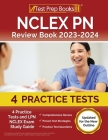 NCLEX PN Review Book 2023 - 2024: 4 Practice Tests and LPN NCLEX Exam Study Guide [Updated for the New Outline] Cover Image