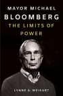 Mayor Michael Bloomberg: The Limits of Power Cover Image