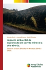 Impacto ambiental da exploração de carvão mineral a céu aberto. By Noivado Beula, Anussa Mirasse, Naftal Zefanias Cover Image
