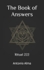 The book of answers: Ritual 222 Cover Image