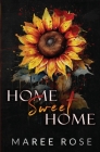 Home Sweet Home By Maree Rose Cover Image