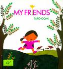 My Friends (Taro Gomi) By Taro Gomi Cover Image