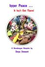 Inner Peace ... It Isn't Out There By Dena Stewart Cover Image