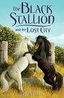 The Black Stallion and the Lost City Cover Image