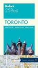 Fodor's Toronto 25 Best (Full-Color Travel Guide #7) By Fodor's Travel Guides Cover Image