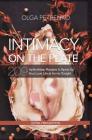 Intimacy On The Plate (Extra Trim Edition): 209 Aphrodisiac Recipes to Spice Up Your Love Life at Home Tonight By Olga Petrenko, Diehl V. Gregory (Narrated by), Petrenko Anastasia (Co-Producer) Cover Image