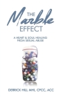 THE Marble EFFECT By Derrick Hill, Jeanne Hardt (Editor), Jesse Gordon (Designed by) Cover Image