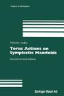 Torus Actions on Symplectic Manifolds (Progress in Mathematics #93) By Michèle Audin Cover Image