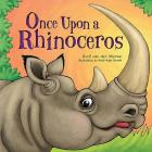 Once Upon a Rhinoceros By Avril Van Der Merwe, Heidi-Kate Greeff (Illustrator) Cover Image