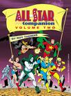 The All-Star Companion: Volume Two: An Overview of the Justice Society of America and Related Comics Series, 1935-1989 By Roy Thomas, Carlos Pacheco (Artist), Jerry Ordway (Artist) Cover Image
