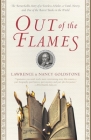 Out of the Flames: The Remarkable Story of a Fearless Scholar, a Fatal Heresy, and One of the Rarest Books in the World By Lawrence Goldstone, Nancy Goldstone Cover Image