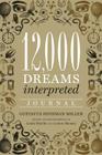 12,000 Dreams Interpreted Journal By Gustavus Hindman Miller, Linda Shields (Revised by), Lenore Skomal (Revised by) Cover Image