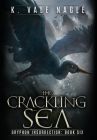 The Crackling Sea By K. Vale Nagle Cover Image