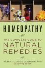 Homeopathy: The Complete Guide to Natural Remedies By Albert-Claude Quemoun, Sophie Pensa Cover Image