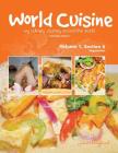 World Cuisine - My Culinary Journey Around the World Volume 1, Section 6: Vegetarian (World Cuisine Volume 1 #6) By Juliette Haegglund Cover Image