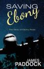 Saving Ebony: The Story of Ebony Rose Cover Image