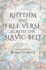Rhythm and Free Verse Across the Slavic Belt Cover Image
