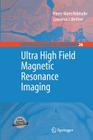 Ultra High Field Magnetic Resonance Imaging (Biological Magnetic Resonance #26) By Pierre-Marie Robitaille, Lawrence Berliner Cover Image