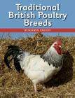 Traditional British Poultry Breeds By Benjamin Crosby Cover Image