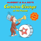 Curious George at the Parade By H. A. Rey Cover Image