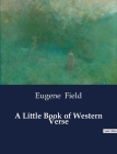 A Little Book of Western Verse Cover Image