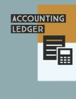 Accounting Ledger: Income Expense Accounting Book Sheets Simple Layout 8-1/2 X 11, 120 Pages By E. Pepperstone Press Cover Image