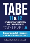 TABE 11 and 12 Student Math Manual and Practice Tests for Level A Cover Image