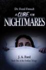 Dr. Ford Freud: A Cure for Nightmares By J. A. Ford Cover Image