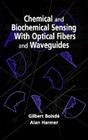 Chemical and Biochemical Sensing with Optical Fibers and Waveguides Cover Image
