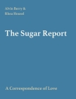 The Sugar Report By Alvin B. Berry, Rhea E. Berry, Ryan M. Eme (Arranged by) Cover Image