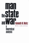 Man, the State, and War: A Theoretical Analysis By Kenneth Waltz Cover Image