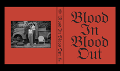 Blood in Blood Out By Taylor Hackford (Editor), Jimmy Santiago Baca (Text by (Art/Photo Books)), Merrick Morton (Photographer) Cover Image