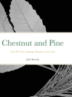 Chestnut and Pine: Civil War Era Campaign Furniture in St. Louis By John Koenig Cover Image