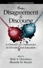From Disagreement to Discourse: A Chronicle of Controversies in Schooling and Education (hc) (Research on African American Education) Cover Image