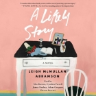 A Likely Story By Leigh McMullan Abramson, Devon Sorvari (Read by), James Fouhey (Read by) Cover Image