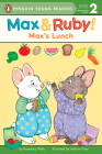 Max's Lunch (Max and Ruby) By Rosemary Wells, Andrew Grey (Illustrator) Cover Image