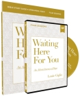 Waiting Here for You Study Guide with DVD: An Advent Journey of Hope Cover Image