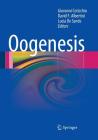 Oogenesis By Giovanni Coticchio (Editor), David F. Albertini (Editor), Lucia De Santis (Editor) Cover Image
