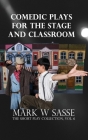 Comedic Plays for the Stage and Classroom Cover Image