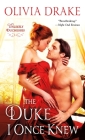 The Duke I Once Knew: Unlikely Duchesses By Olivia Drake Cover Image