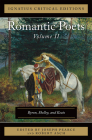 The Romantic Poets - Vol. 2: Byron, Shelley, and Keats  (Ignatius Critical Editions ) By Joseph Pearce (Editor), Robert Asch (Editor) Cover Image