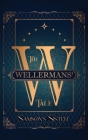 The Wellermans' Tale By Samson's Sister, Samson's Girlfriend (Illustrator) Cover Image