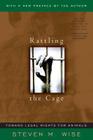 Rattling The Cage: Toward Legal Rights For Animals Cover Image