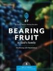 Bearing Fruit in God's Family: Overflowing with Thankfulness (2:7 #3) Cover Image