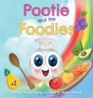 Pootie and the Foodies By Rachel Nadel Young, Muhammad Isnaeni (Illustrator) Cover Image