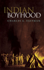 Indian Boyhood (Native American) By Charles A. Eastman Cover Image