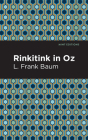 Rinkitink in Oz By L. Frank Baum, Mint Editions (Contribution by) Cover Image
