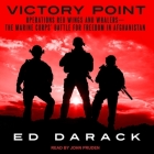 Victory Point: Operations Red Wings and Whalers -- The Marine Corps' Battle for Freedom in Afghanistan Cover Image