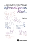 A Mathematical Journey Through Differential Equations of Physics Cover Image